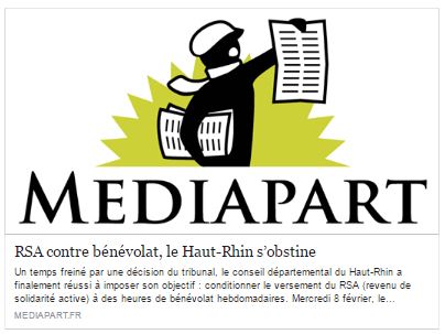 Mediapart (07.02.2017) RSA contre bénévolat, le Haut-Rhin s’obstine PAR MATHILDE GOANEC